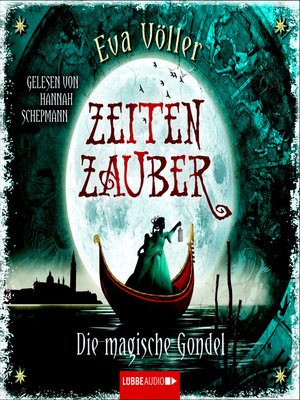 cover image of Zeitenzauber--Die magische Gondel